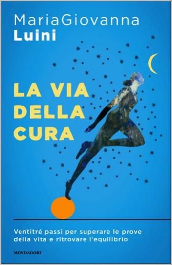 La via della cura MariaGiovanna Luini