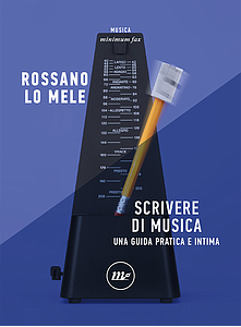 Scrivere di musica Rossano lo Mele