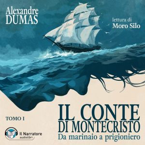 il conte di Montecristo audiolibro