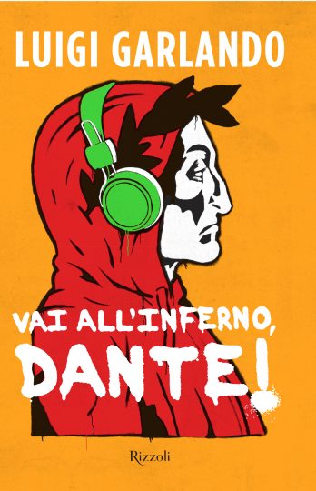 Luigi Garlando Vai all'inferno dante!