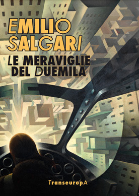 emilio salgari le meraviglie del duemila