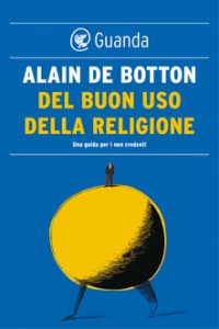 del buon uso della religione Alain de botton