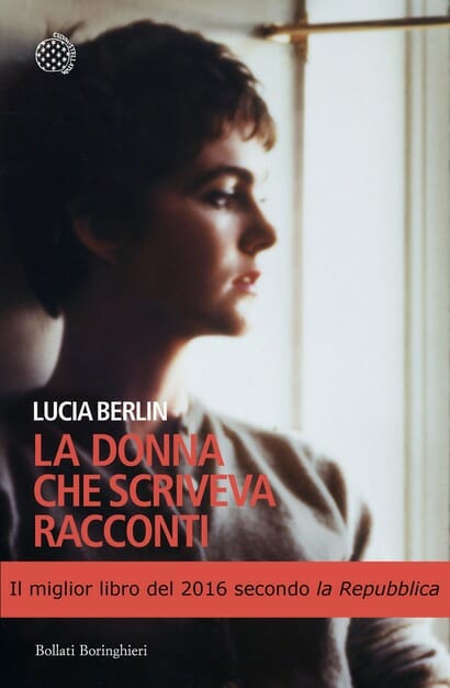 La donna che scriveva racconti di Lucia Berlin