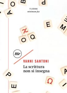 Vanni Santoni la scrittura non si insegna manuale di scrittura