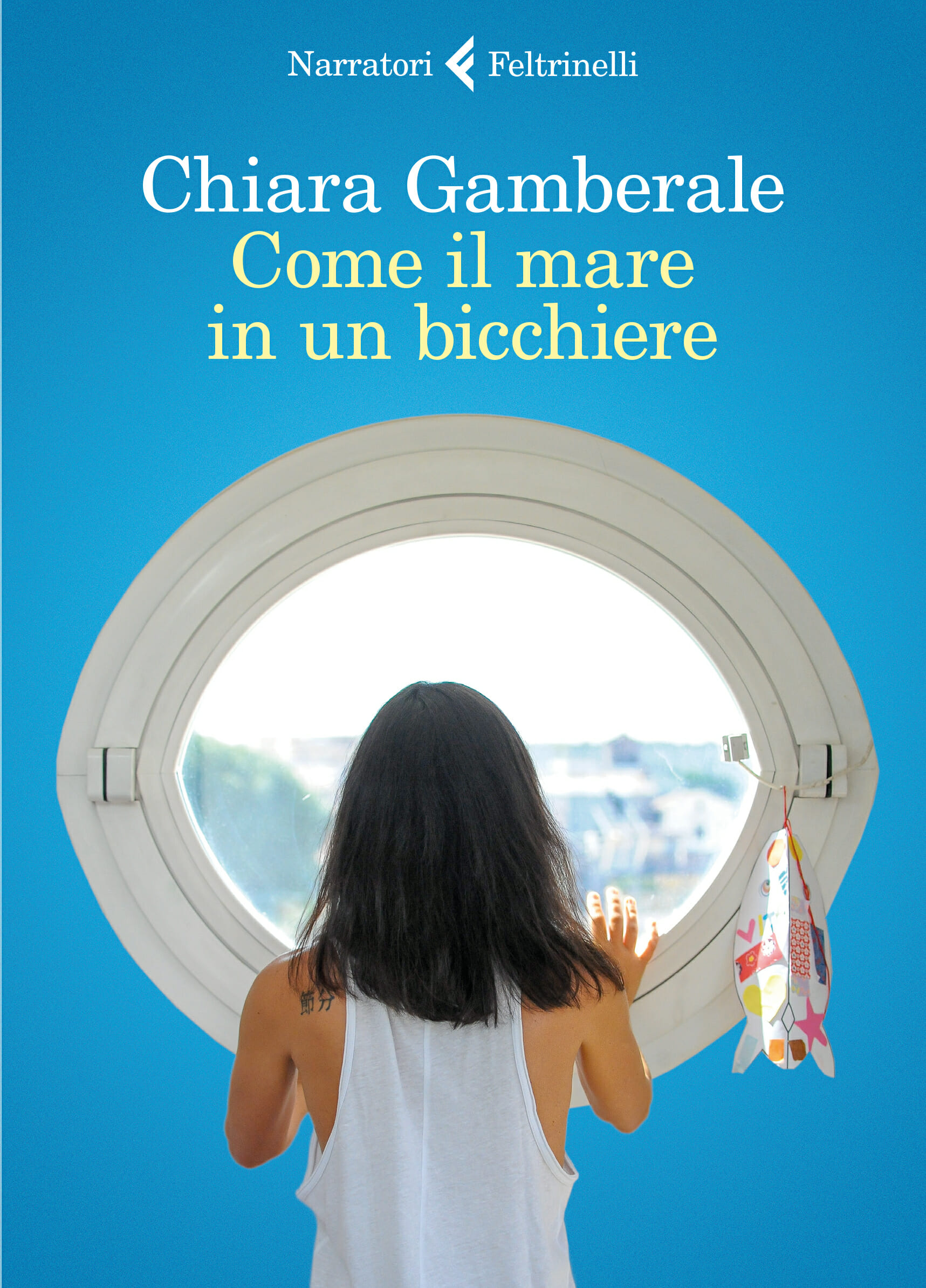 Chiara Gamberale Come il mare in un bicchiere