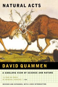 libri david quammen Natural Acts