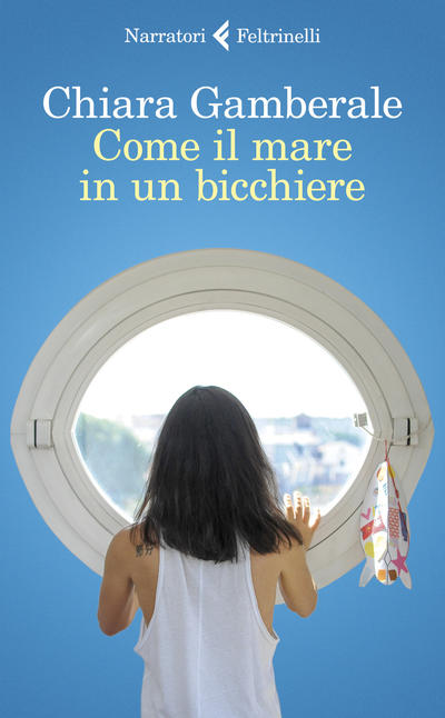 Chiara Gamberale come il mare in un bicchiere