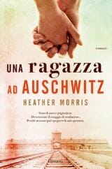 Libri da leggere estate 2020 copertina una ragazza ad auschwitz morris