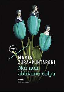 Noi non abbiamo colpa Marta Zura-Puntaroni