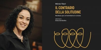 Màrcia Tiburi: il femminismo (intersezionale) come contrario della solitudine