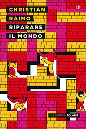 Christian Raimo Riparare il mondo