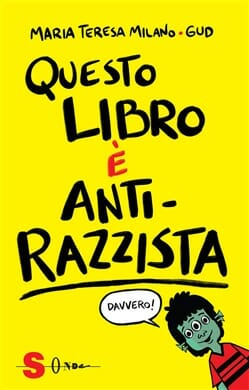 Questo libro è anti-razzista