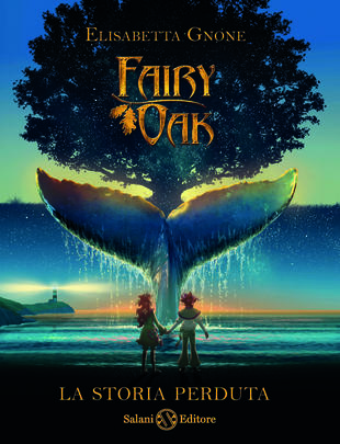 Fairy Oak La storia perduta