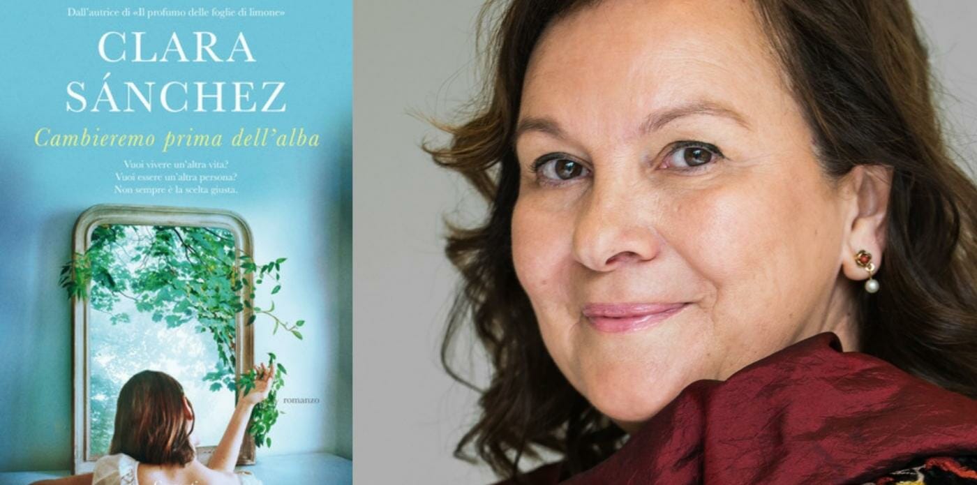 “Cambieremo prima dell’alba”, il nuovo romanzo di Clara Sánchez