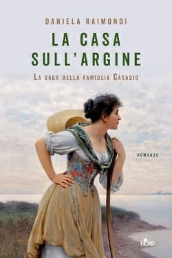 Daniela Raimondi, La casa sull'argine, Nord