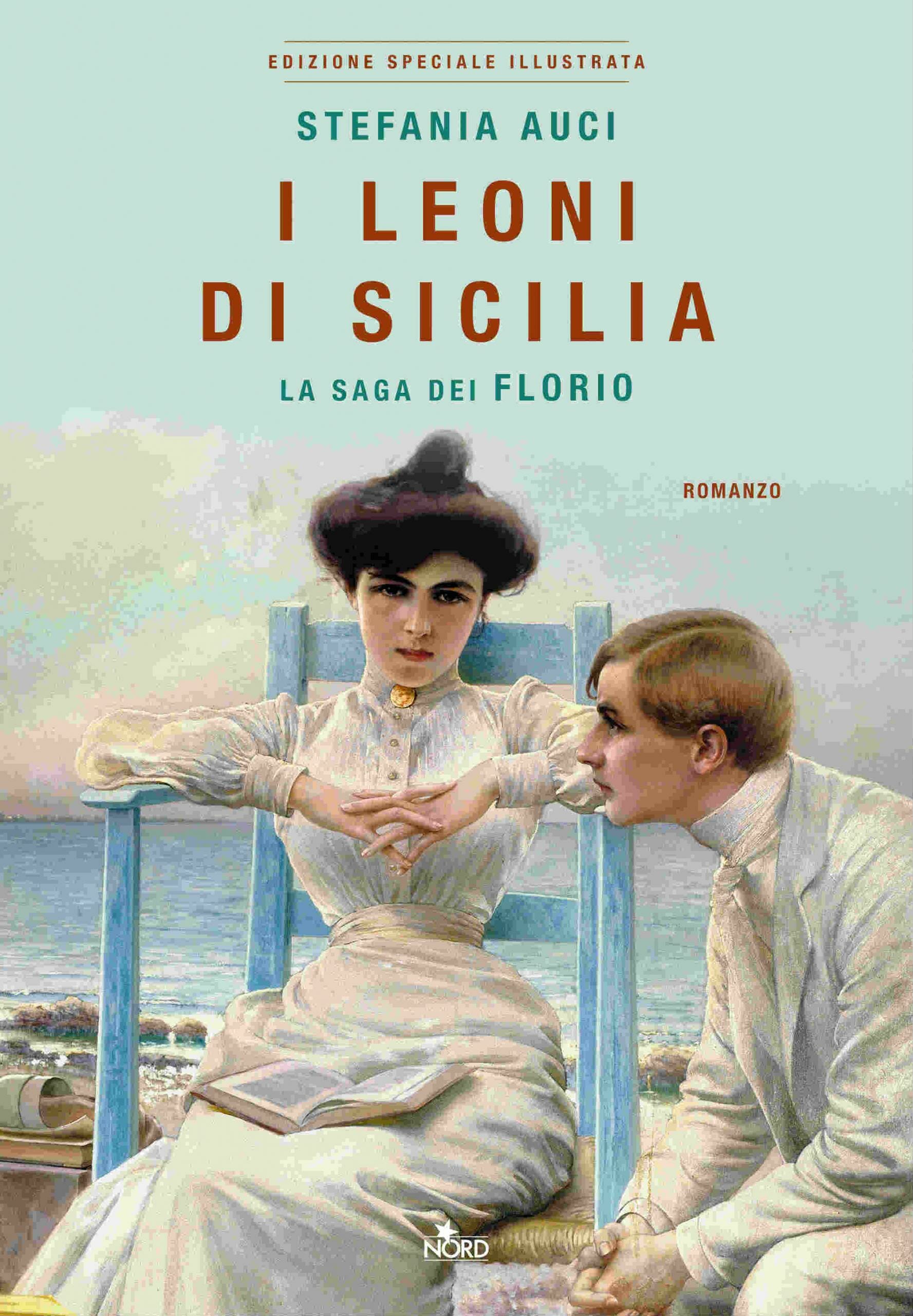 I leoni di Sicilia - La saga dei Florio (edizione speciale illustrata)