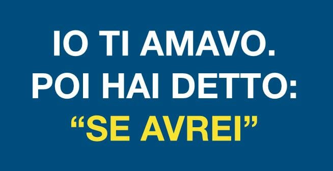 “Se avrei”: usi e abusi del condizionale