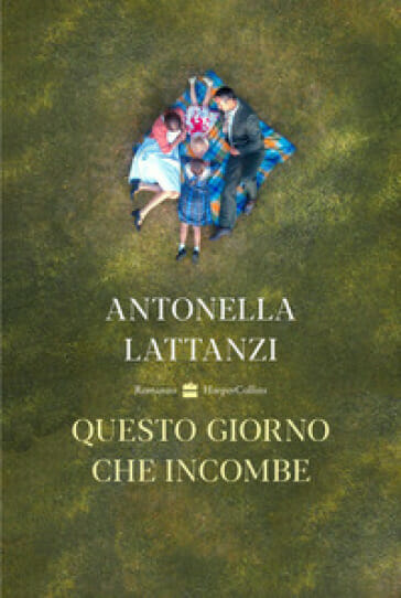 questo giorno che incombe antonella lattanzi