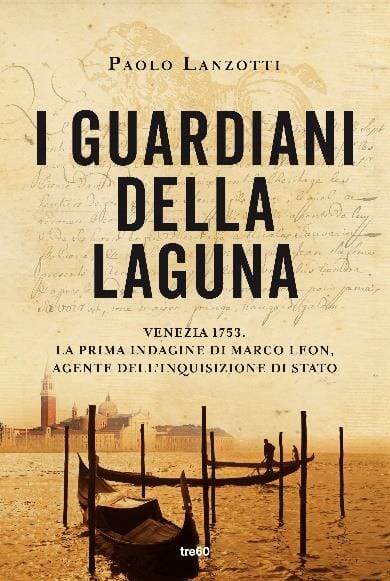 Paolo Lanzotti I guardiani della laguna