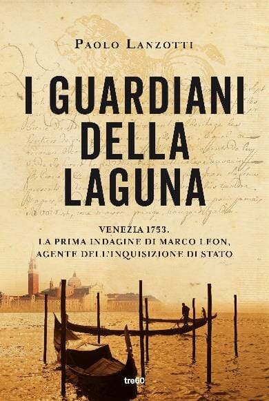 Paolo Lanzotti I guardiani della laguna