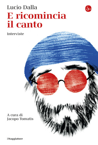 Lucio Dalla E ricomincia il canto