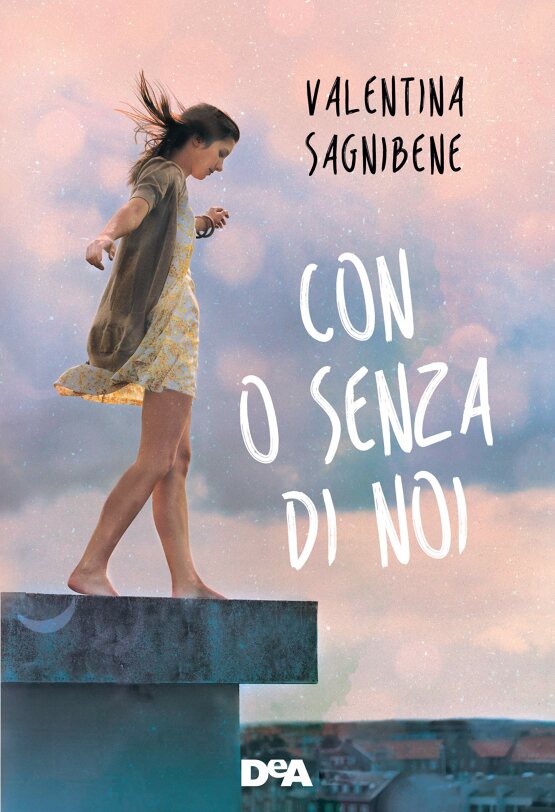 Con o senza di noi di Valentina Sagnibene, libri per ragazzi 2021