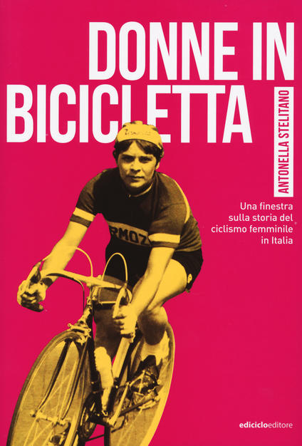 Donne in bicicletta di Antonella Stelitano