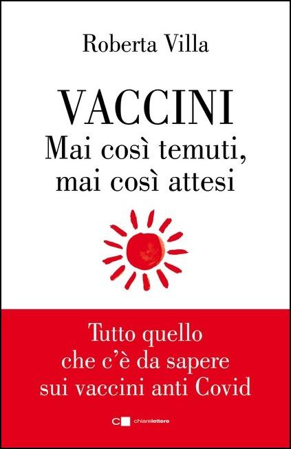 vaccini. mai così temuti mai così attesi roberta villa