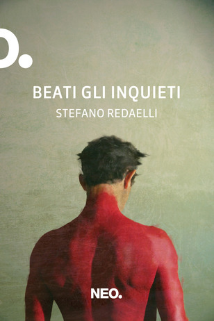 Beati gli inquieti, Stefano Redarelli