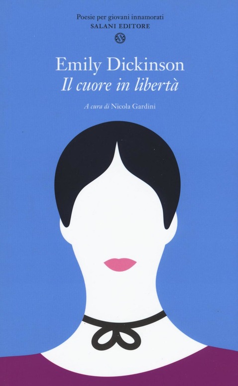 Il cuore in libertà raccolta di poesie in inglese di Emily Dickinson