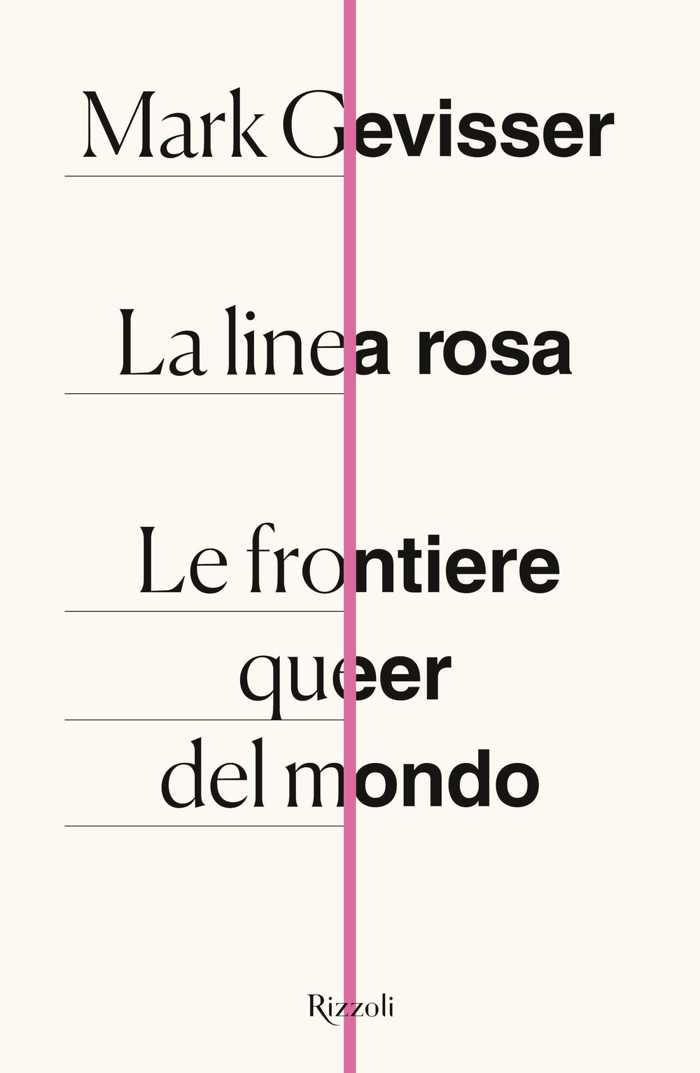 La linea rosa Le frontiere queer del mondo