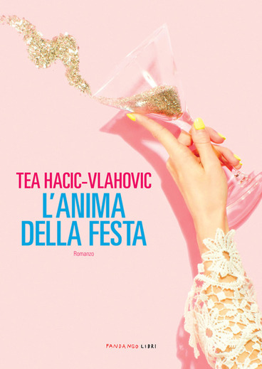 L'anima della festa, Tea Hacic-Vlahovic