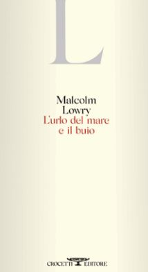 Malcolm Lowry libri da leggere estate 2021