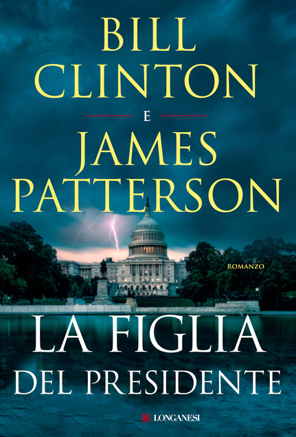 libri thriller 2021 la figlia del presidente patterson clinton