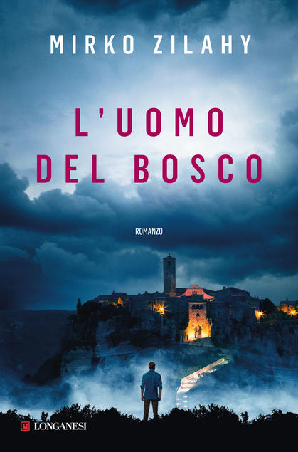 copertina del libro l'uomo del bosco di mirko zilahy