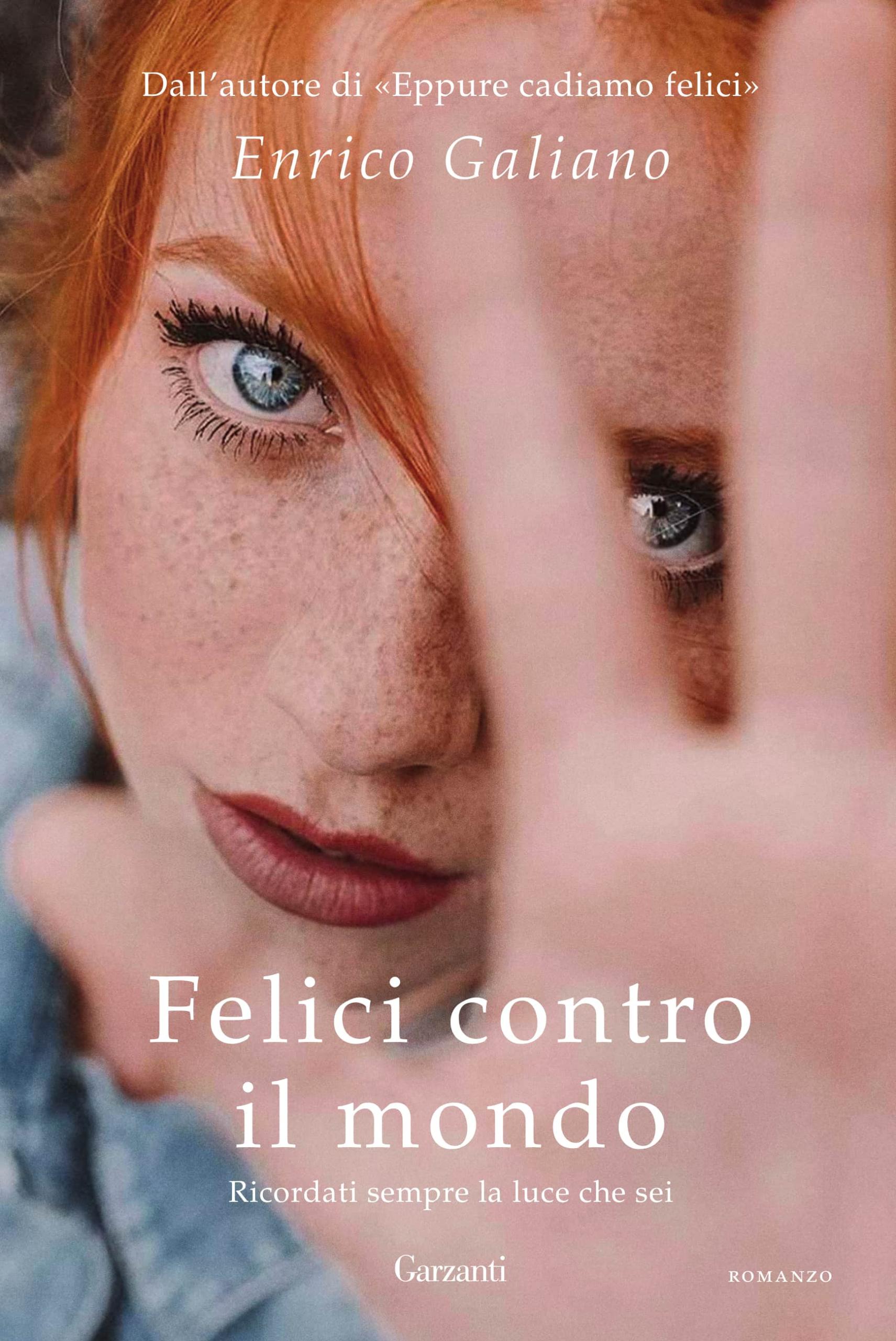 Copertina del libro Felici contro il mondo di Enrico Galiano