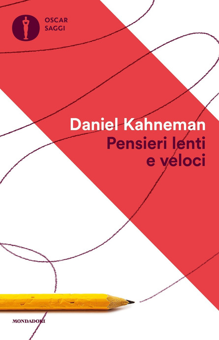 copertina del libro Pensieri lenti e veloci Daniel Kahneman