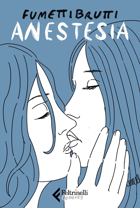 copertina del libro Anestesia di fumettibrutti