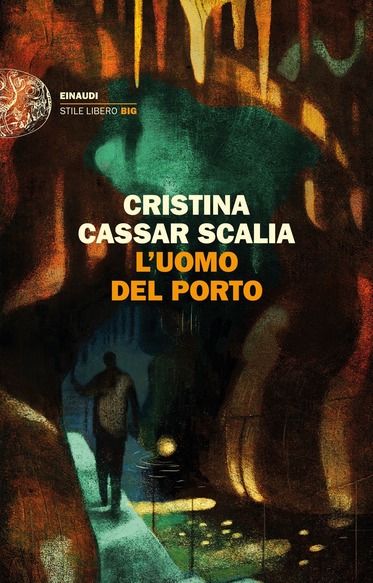 libri thriller copertina del romanzo l'uomo del porto di cristina cassar scalia