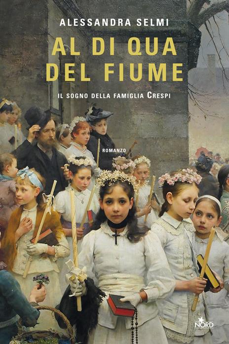 Copertina del libro Al di qua del fiume di Alessandra Selmi, una delle saghe familiari pubblicate negli ultimi anni