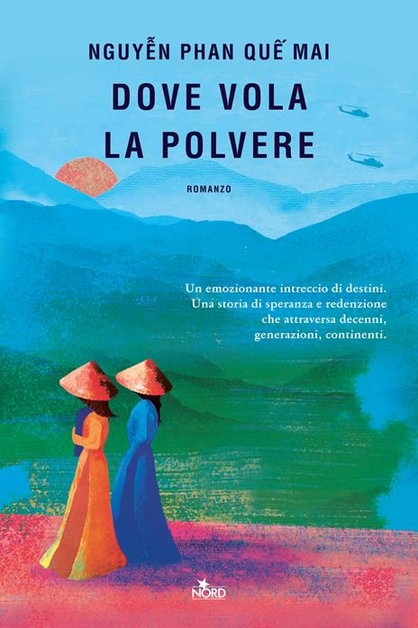 Copertina del libro Dove vola la polvere di Nguyễn Phan Quế Mai, una delle saghe familiari pubblicate negli ultimi anni