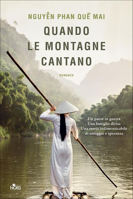 Copertina del libro Quando le montagne cantano di Nguyễn Phan Quế Mai, una delle saghe familiari pubblicate negli ultimi anni