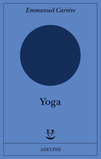 Copertina del libro Yoga di Emmanuel Carrère