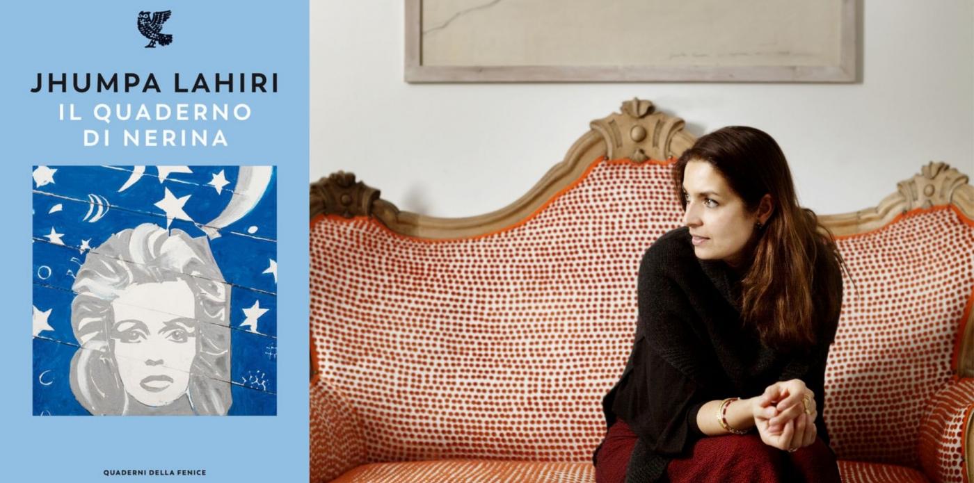 La copertina de Il quaderno di Nerina e una foto di Jhumpa Lahiri