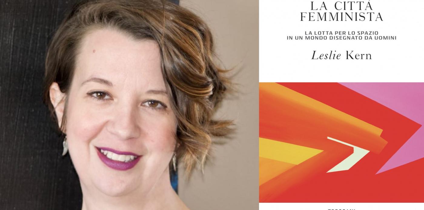 La città femminista, Leslie Kern