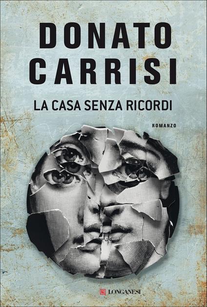 copertina del libro thriller 2021 la casa senza ricordi di Donato Carrisi