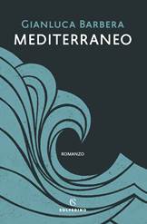 Copertina del libro Mediterraneo di Gianluca Barbera