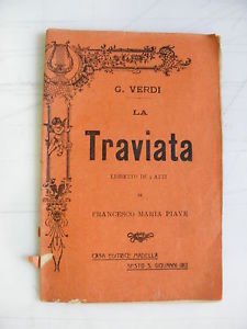 Libretto dell'opera lirica La Traviata, da cui deriva l'espressione croce e delizia