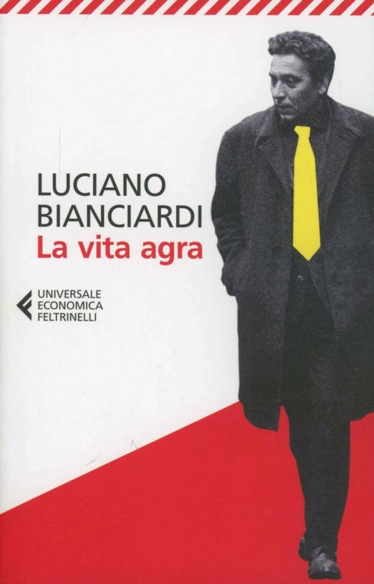 Copertina del libro la vita agra di Luciano Bianciardi 