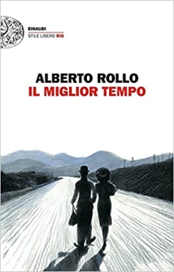 Alberto Rollo, Il miglior tempo, Einaudi Stile Libero